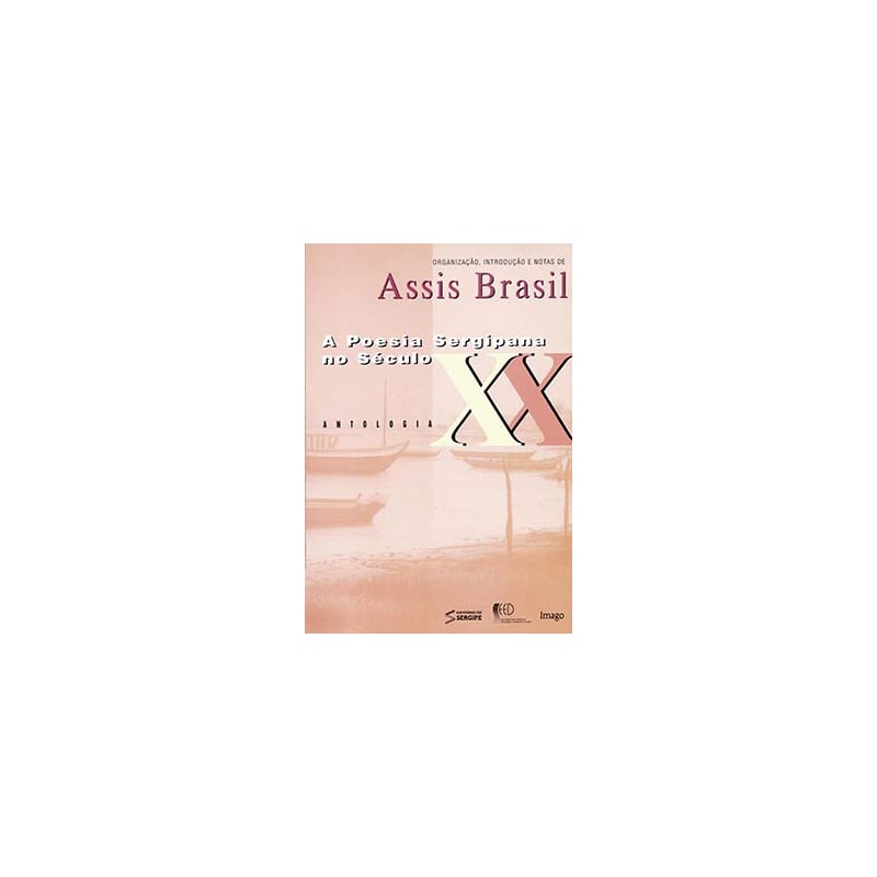 A poesia sergipana no século XX: Antologia
