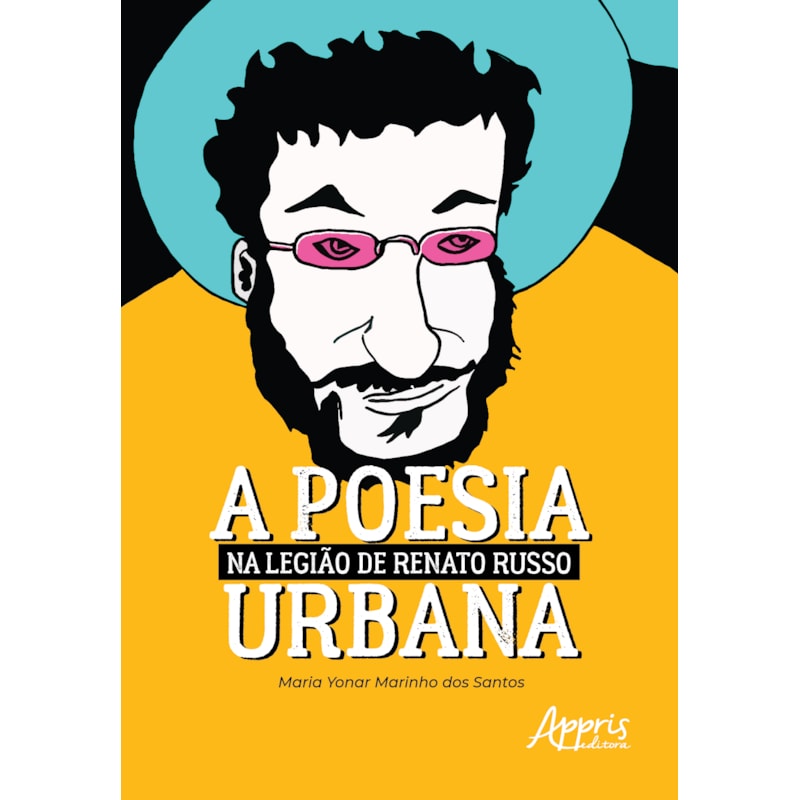 A POESIA URBANA NA LEGIÃO DE RENATO RUSSO
