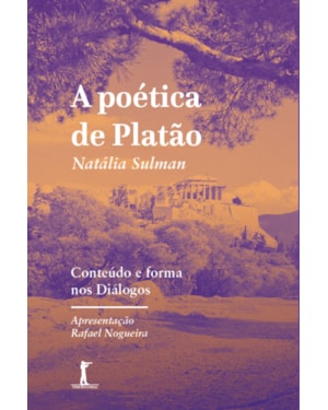 A POÉTICA DE PLATÃO: CONTEÚDO E FORMA NOS DIÁLOGOS