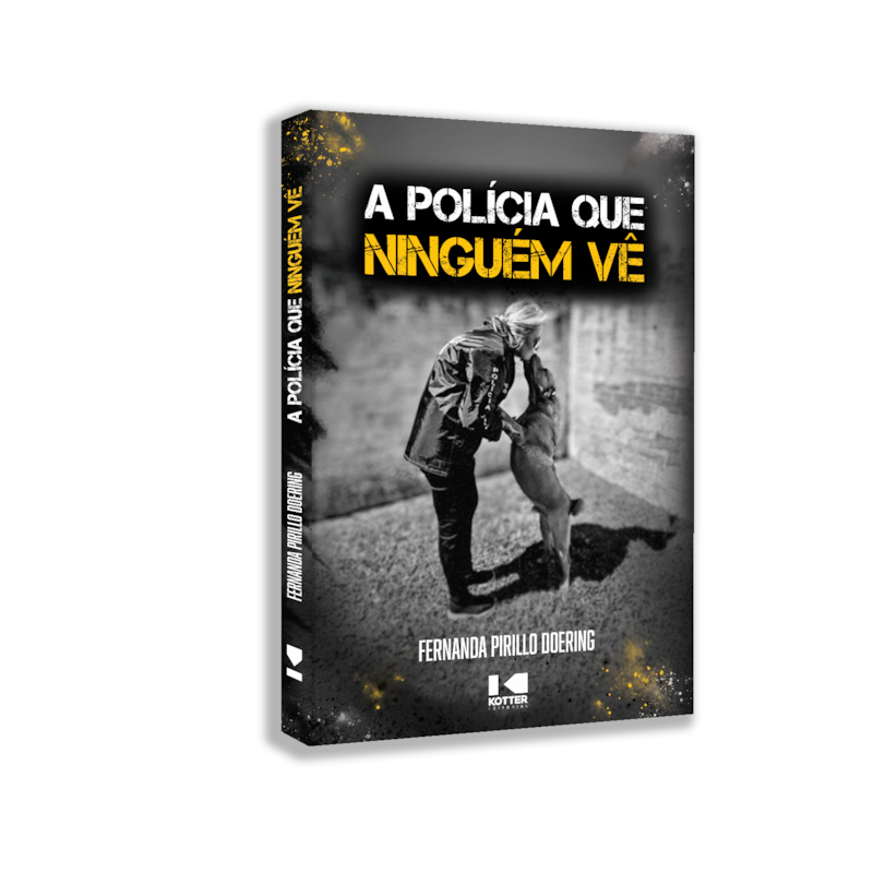 A polícia que ninguém vê