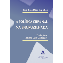 A POLÍTICA CRIMINAL NA ENCRUZILHADA