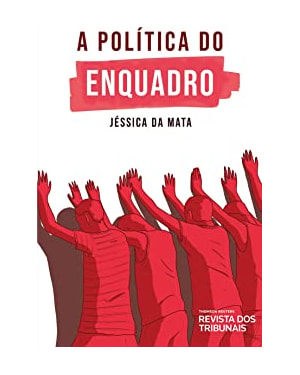 A POLÍTICA DO ENQUADRO