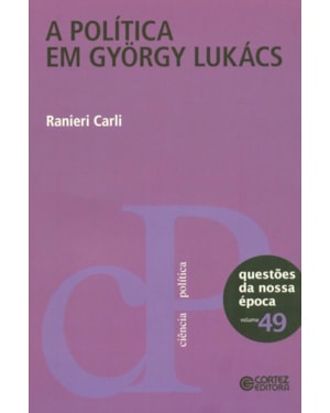 A POLÍTICA EM GYÖRGY LUKÁCS