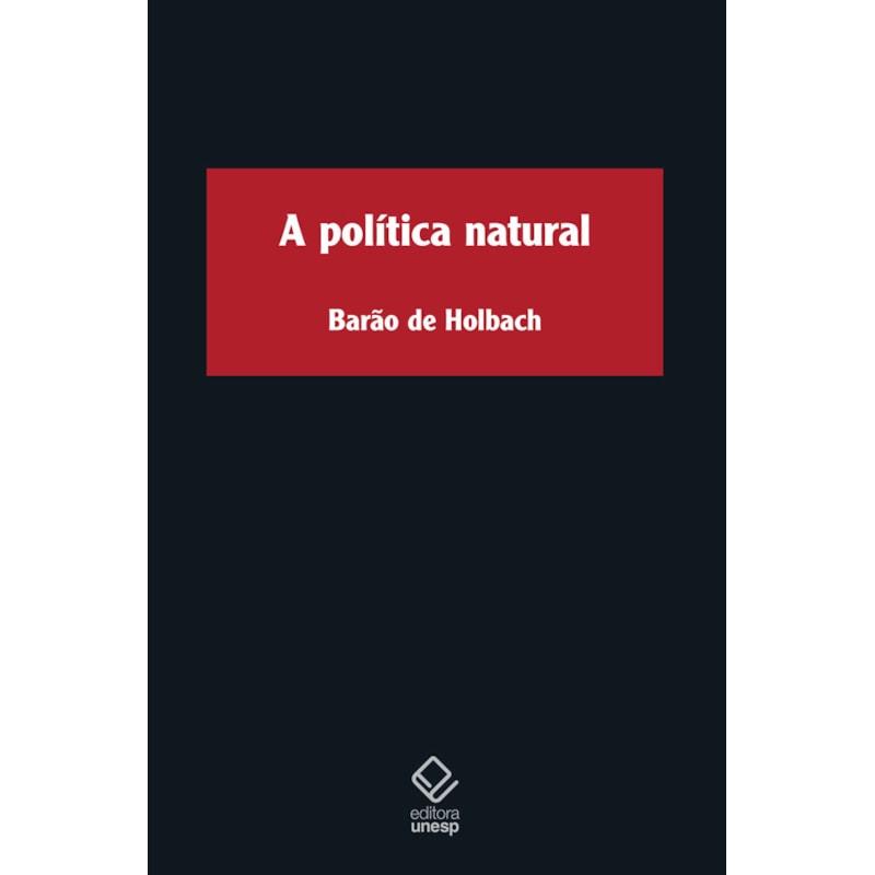 A POLÍTICA NATURAL: DISCURSOS SOBRE OS VERDADEIROS PRINCÍPIOS DO GOVERNO