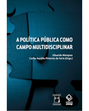 A POLÍTICA PÚBLICA COMO CAMPO MULTIDISCIPLINAR - 2ª EDIÇÃO