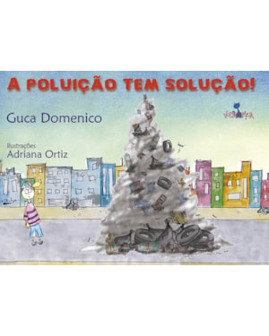 A POLUIÇÃO TEM SOLUÇÃO