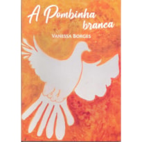 A POMBINHA BRANCA