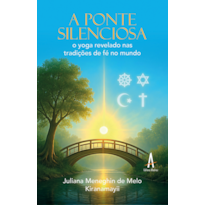A ponte silenciosa: o yoga revelado nas tradições de fé no mundo