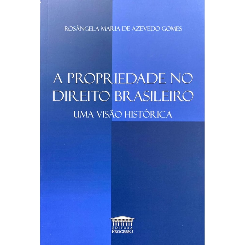 A POPRIEDADE NO DIREITO BRASILEIRO
