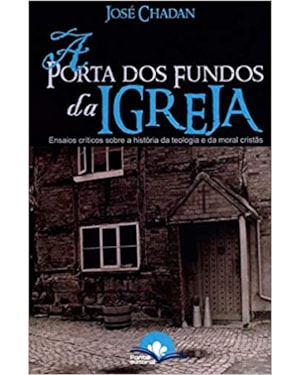 A Porta dos Fundos da Igreja