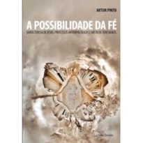 A POSSIBILIDADE DA FÉ A POSSIBILIDADE DA FÉ