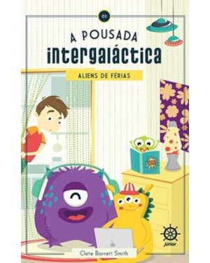 A POUSADA INTERGALÁCTICA: ALIENS DE FÉRIAS: ALIENS DE FÉRIAS