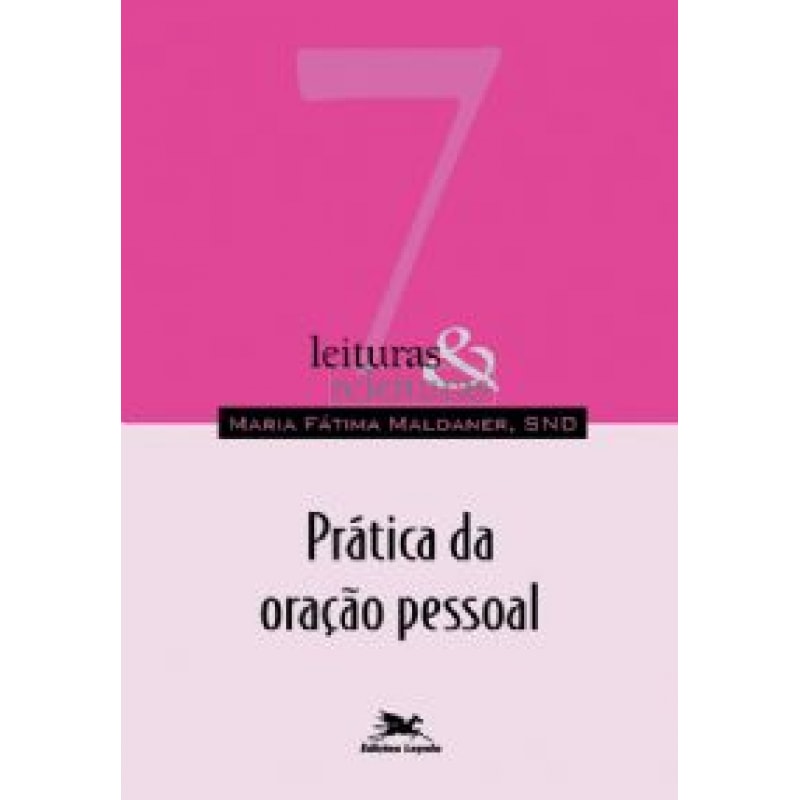 A PRÁTICA DA ORAÇÃO PESSOAL