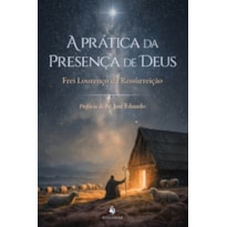 A PRÁTICA DA PRESENÇA DE DEUS