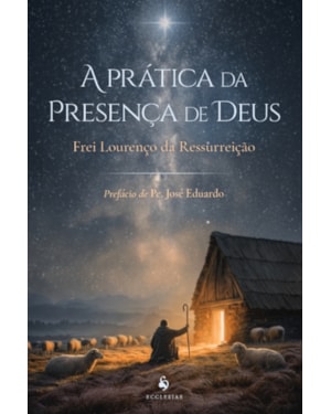 A PRÁTICA DA PRESENÇA DE DEUS