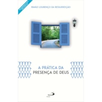A PRÁTICA DA PRESENÇA DE DEUS