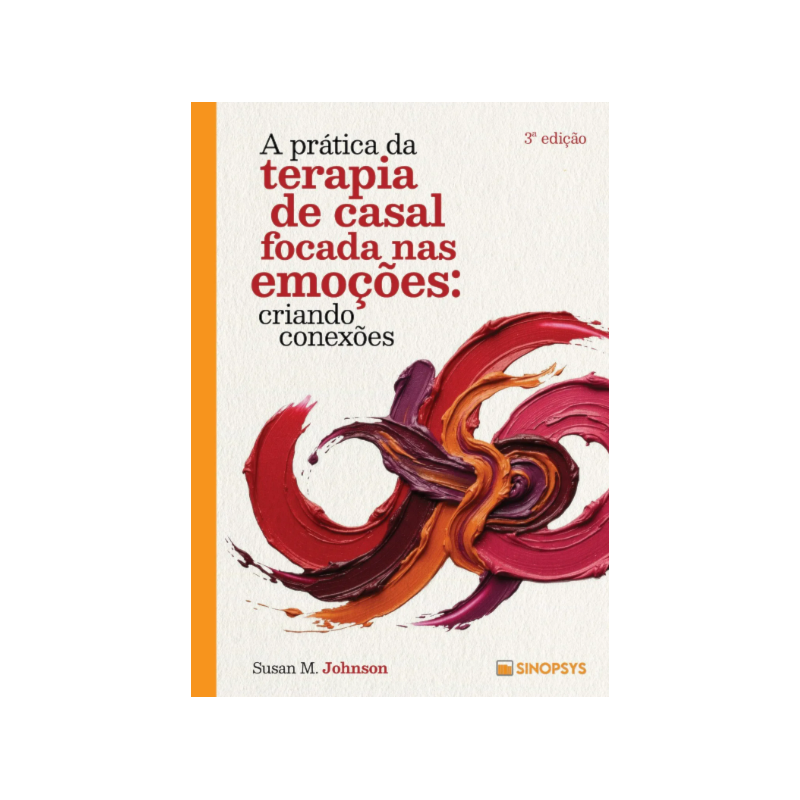A prática da terapia de casal focada nas emoções: criando conexões