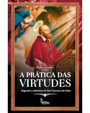 A PRÁTICA DAS VIRTUDES