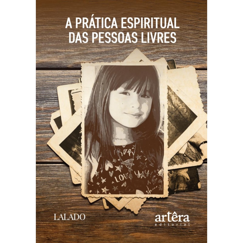 A PRÁTICA ESPIRITUAL DAS PESSOAS LIVRES
