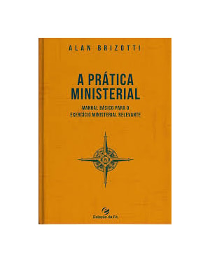 A PRÁTICA MINESTERIAL