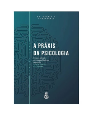 A PRÁXIS DA PSICOLOGIA