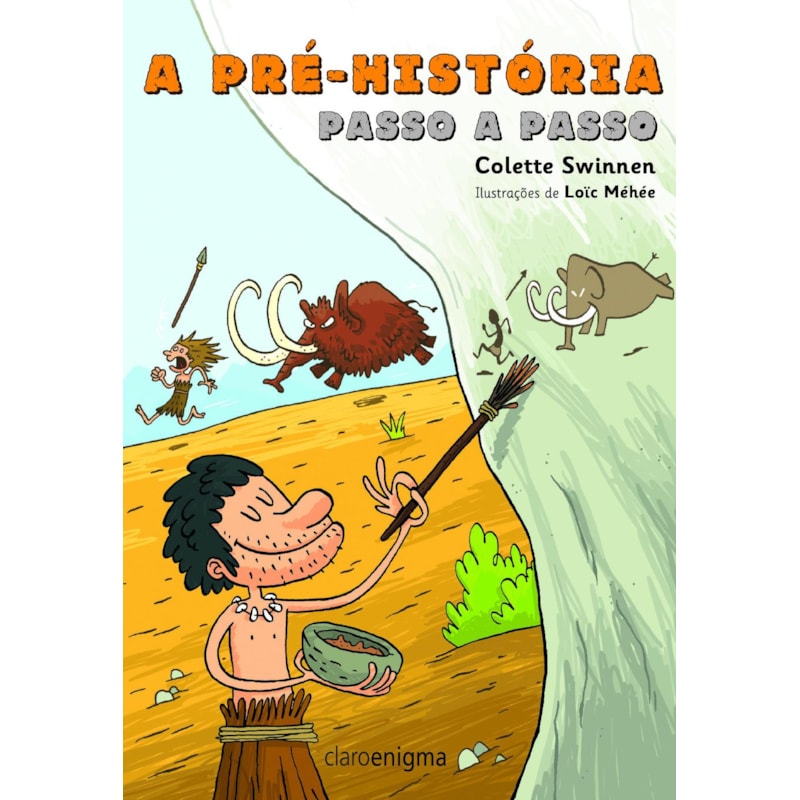 A PRÉ-HISTÓRIA PASSO A PASSO