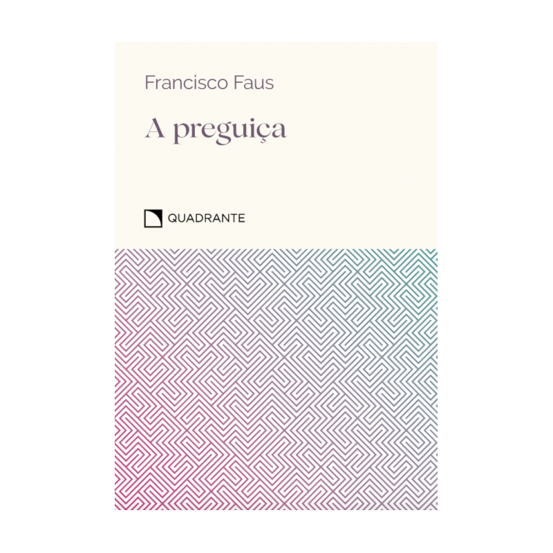 A PREGUIÇA - 6ª EDIÇÃO