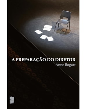 A PREPARAÇÃO DO DIRETOR