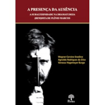 A PRESENÇA DA AUSÊNCIA: A SUBALTERNIDADE NA DRAMATURGIA (BEM) DITA DE PLÍNIO MARCOS