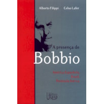 A PRESENÇA DE BOBBIO - AMÉRICA ESPANHOLA, BRASIL, PINÍSULA IBÉRICA