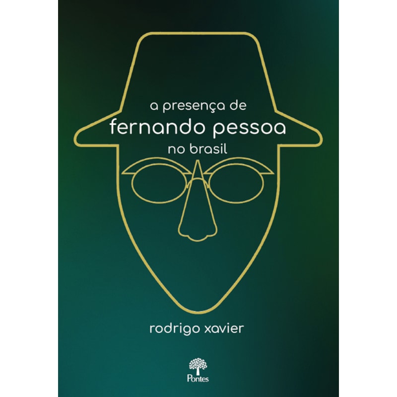 A PRESENÇA DE FERNANDO PESSOA NO BRASIL