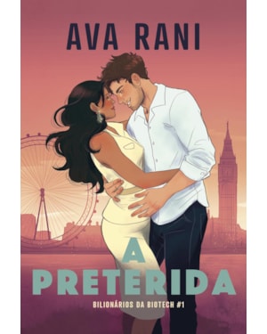 A PRETERIDA: ROMANCE FRIENDS TO LOVERS, BILIONÁRIOS