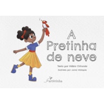 A PRETINHA DE NEVE