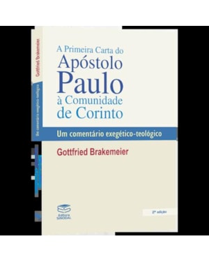 A PRIMEIRA CARTA DO APÓSTOLO PAULO À COMUNIDADE DE CORINTO