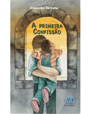 A PRIMEIRA CONFISSÃO