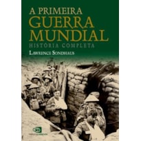 A PRIMEIRA GUERRA MUNDIAL