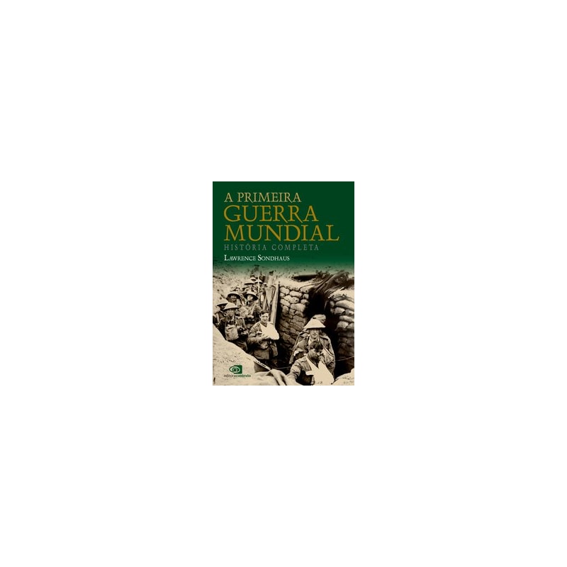 A PRIMEIRA GUERRA MUNDIAL