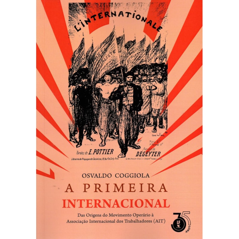 A PRIMEIRA INTERNACIONAL : DAS ORIGENS DO MOVIMENTO OPERÁRIO À ASSOCIAÇÃO INTERNACIONAL DOS TRABALHADORES (AIT)