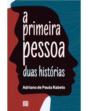 A primeira pessoa: duas histórias