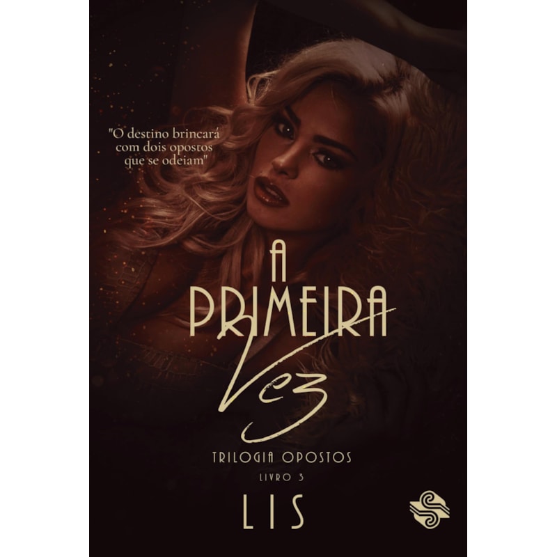 A PRIMEIRA VEZ