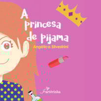 A PRINCESA DE PIJAMA A PRINCESA DE PIJAMA