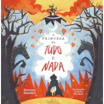 A PRINCESA DO TUDO E NADA