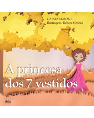 A PRINCESA DOS 7 VESTIDOS
