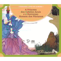 A PRINCESA DOS CABELOS AZUIS E O HORROROSO...