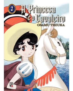 A PRINCESA E O CAVALEIRO - VOL. 2