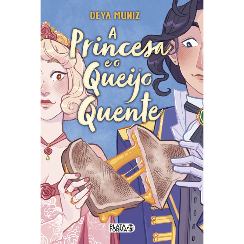 A PRINCESA E O QUEIJO QUENTE