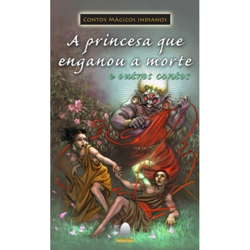 A PRINCESA QUE ENGANOU A MORTE E OUTROS CONTOS