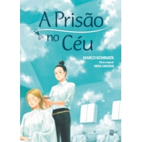 A PRISÃO NO CÉU