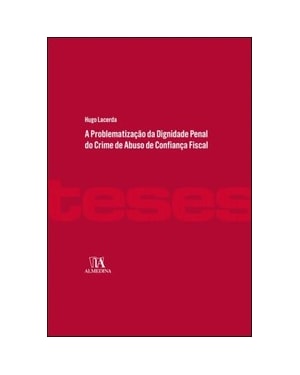 A problematização da dignidade penal do crime de abuso de confiança fiscal