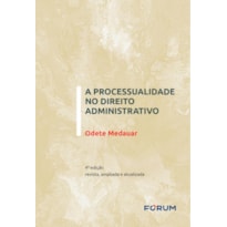 A PROCESSUALIDADE NO DIREITO ADMINISTRATIVO